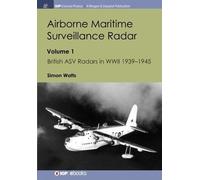 Simon Watts Airborne Maritime Surveillance Radar (Tascabile) IOP Concise Physics