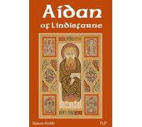 Simon Webb Aidan of Lindisfarne (Tascabile)