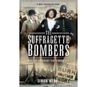 Simon Webb The Suffragette Bombers (Tascabile)