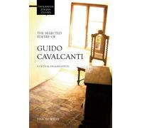 Simon West The Selected Poetry of Guido Cavalcanti (Tascabile)