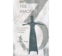 Simon Wigg Tre Amori (Tascabile)