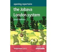 Simon Williams Opening Repertoire - The Jobava London System (Tascabile)