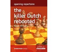Simon Williams Opening Repertoire: The Killer Dutch Rebooted (Tascabile)