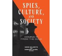 Simon Willmetts Spies, Culture, and Society (Tascabile)