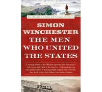 Simon Winchester The Men Who United the States (Tascabile)