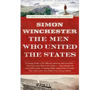 Simon Winchester The Men Who United the States (Tascabile)