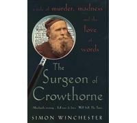 Simon Winchester The Surgeon of Crowthorne (Tascabile)