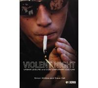 Simon Winlow Steve Hall Violent Night (Tascabile)