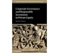 Simon Witney Corporate Governance and Responsible Investment in Priv (Tascabile)