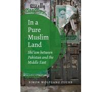 Simon Wolfgang Fuchs In a Pure Muslim Land (Tascabile)