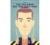 Simon Wolstencroft You Can Drum but You Can't Hide (Tascabile)