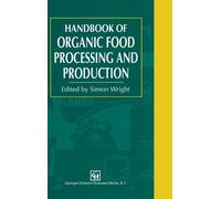 Simon Wright Handbook of Organic Food Processing and Producti (Copertina rigida)