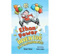 Simon Yeend Ethan Power, Inventor Extraordinaire (Tascabile)