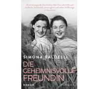 Simona Baldelli Elisa Harnischm Die geheimnisvolle Freundin: (Copertina rigida)