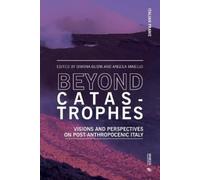 Simona Busni An Beyond catastrophes. Visions and perspectives on pos (Tascabile)
