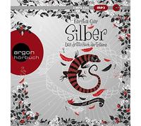 Simona Pahl Silber - Das dritte Buch der Träume: Roman (Silber-Trilogie, Ba (CD)