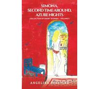 Simona, Second Time Around, Azure Nights: Collection of Short Stories - Volume II