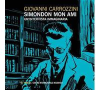 Simondon mon ami. Un'intervista immaginaria