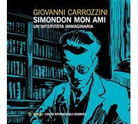 Simondon mon ami. Un'intervista immaginaria