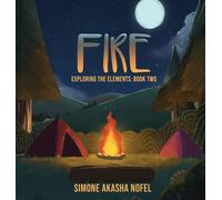 Simone Akasha Nofel Fire (Copertina rigida) Exploring the Elements