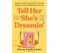Simone Amelia Jordan Tell Her She's Dreamin' (Tascabile)