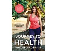 Simone Anderson Journey to Health (Tascabile)