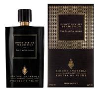 Simone Andreoli Don't Ask Me Permission 100 ml, Eau de Parfum Intense Spray