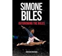 Simone Biles: Outgrowing the Rules