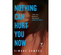 Simone Campos Nothing Can Hurt You Now (Copertina rigida)