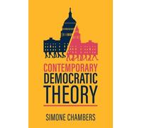 Simone Chambers Contemporary Democratic Theory (Tascabile)