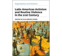 Simone da Silva Latin American Activism and Routine Violence (Copertina rigida)