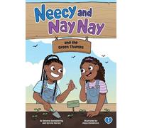 Simone Dankenbr Neecy and Nay Nay and the Green Thumbs (Neecy (Copertina rigida)