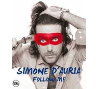 Simone d'Auria follow me. Ediz. illustrata