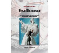 Libri De Bartolo Simone - Gino Boccasile. Il Pubblicitario Di Mussolini Dal Vent