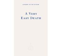 Simone de Beauvoir A Very Easy Death (Tascabile)