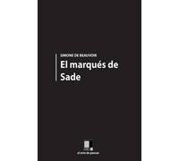 Simone De Beauvoir El Marqués de Sade (Tascabile)
