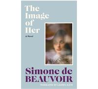 Simone de Beauvoir The Image of Her (Copertina rigida)