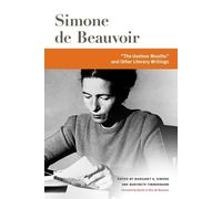 Simone de Beauvoir "the Useless Mouths" and Other Literary Writings (Tascabile)