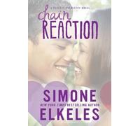 Simone Elkeles Chain Reaction (Tascabile) Perfect Chemistry Novel
