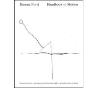 Simone Forti Handbook in Motion (Tascabile)