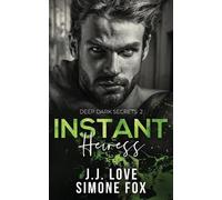 Simone Fox Jj Love Instant Heiress (Tascabile) Deep Dark Secrets