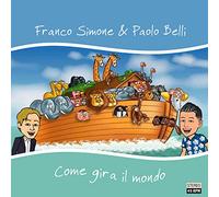 Simone Franco & Belli Paolo - Come Gira Il Mondo Vinile Blu)
