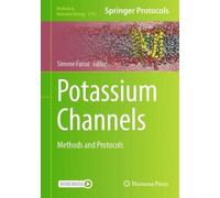 Simone Furini Potassium Channels (Copertina rigida) Methods in Molecular Biology