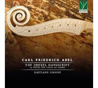 Simone Gaetano - Carl Friedrich Abel: The Drexel Manuscript (29 Pieces For Vi...