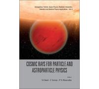 Simone Giani Cosmic Rays For Particle And Astroparticle Physi (Copertina rigida)