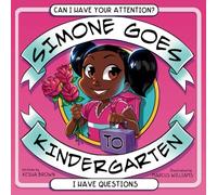 Simone Goes To Kindergarten: I Have Questions
