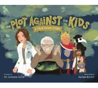 Simone Gold The Plot Against the Kids (Copertina rigida)