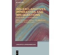 Simone Guesser Wh-exclamatives, Imperatives and Wh-questions (Copertina rigida)