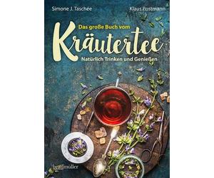 Simone J. Tasch Das große Buch vom Kräutertee: Natürlich Tri (Copertina rigida)