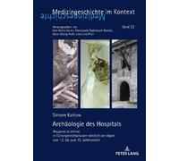 Simone Kahlow Archaeologie des Hospitals (Copertina rigida)